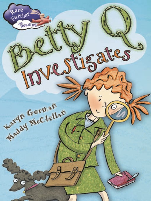 Title details for Betty Q Investigates by Karyn Gorman - Available